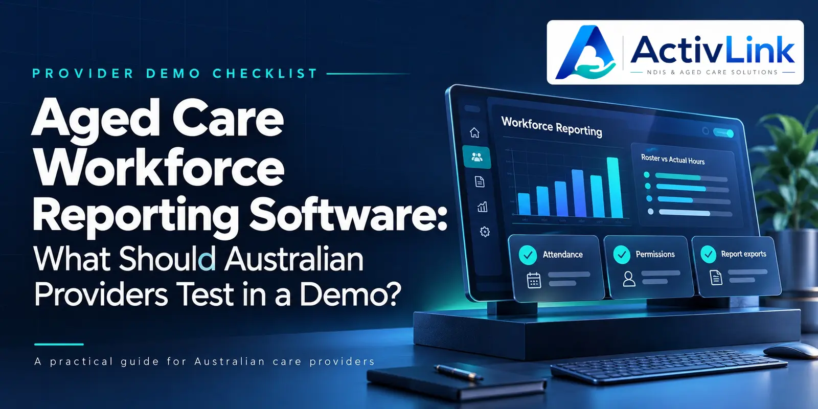 Aged Care Workforce Reporting Software - Activlink