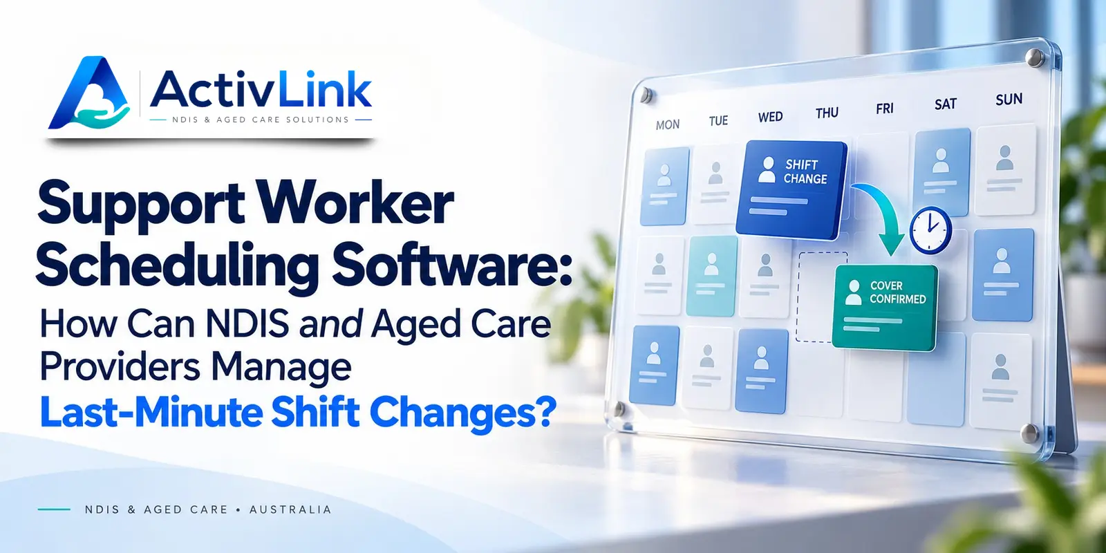 Support Worker Scheduling Software - Activlink